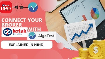 How To Connect Your Broker with Algotest | Connect Your Broker Kotak Neo With Algotest || Hindi ||