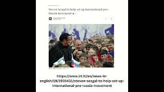 2023.03.15 - r/WorldNews - Steven Seagal to help set up international pro-Russia movement