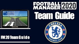 Football Manager 2020 - Chelsea F.C Team & Player Guide - FM20