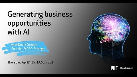 MIT Bootcamps: How to identify business opportunities with AI
