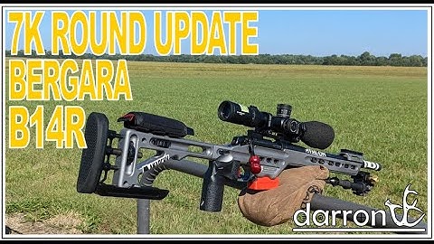 Bergara B14R - 7,000 Round Update