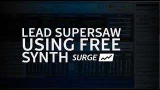 Surge Synth and its Free | Trance Tutorials