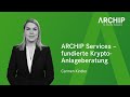 ARCHIP Services – fundierte Krypto-Anlageberatung