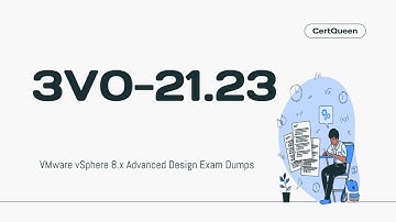 3V0-21.23 VMware vSphere 8.x Advanced Design Exam Dumps