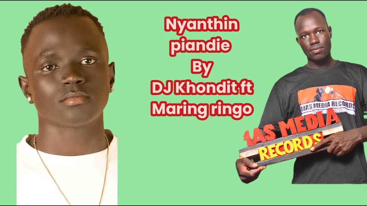 Nyanthin piandie by DJ Khondit ft Maring ringo 