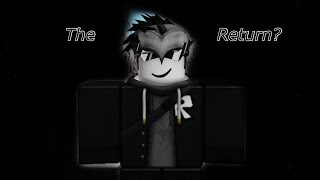 The Return? (Roblox Arsenal)