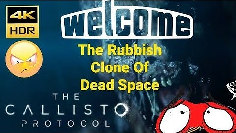 The Callisto Protocol 4K HDR  ***THE WORST GAME I EVER PLAY !!! DON