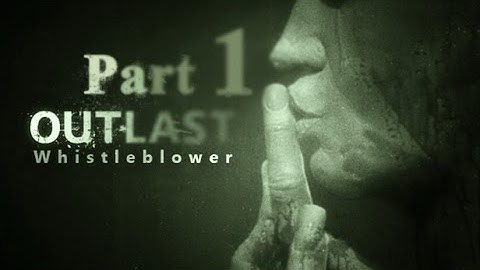 Outlast - Part 1 - Enter The Mount Massive Asylum (How To Play)