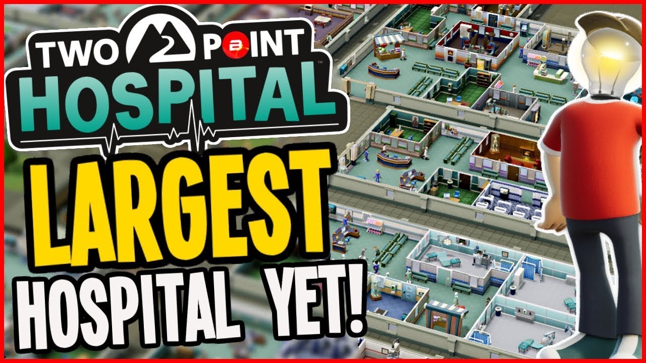 two point hospital ราคา 2022 Update Two Point Hospital - LARGEST HOSPITAL YET!!! (Let's Play Two Point Hospital Gameplay)