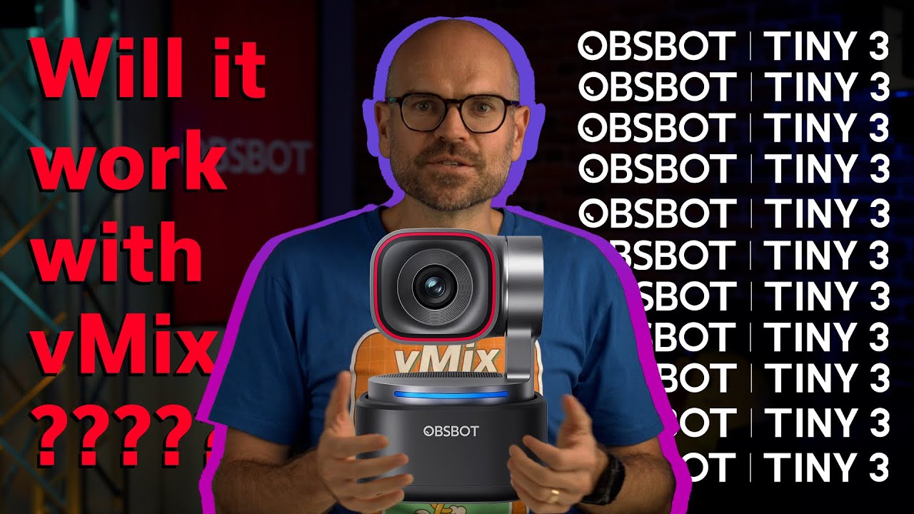 OBSBOT Tiny 3- Will it work with vMix?