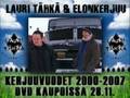 Lauri Tähkä & Elonkerjuu - Kerjuuvuodet 2000-2007 - Osa 1
