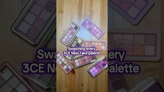 Swatching every 3CE New Take palette