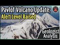 Pavlof Volcano Update; Alert Level Raised at United States Volcano