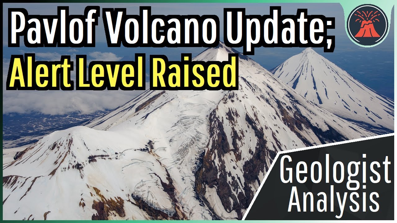Pavlof Volcano Update; Alert Level Raised at United States Volcano