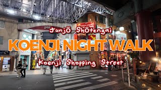 Koenji Night Walk 🇯🇵 | Junjō Shōtengai & Koenji Shopping Street at Night
