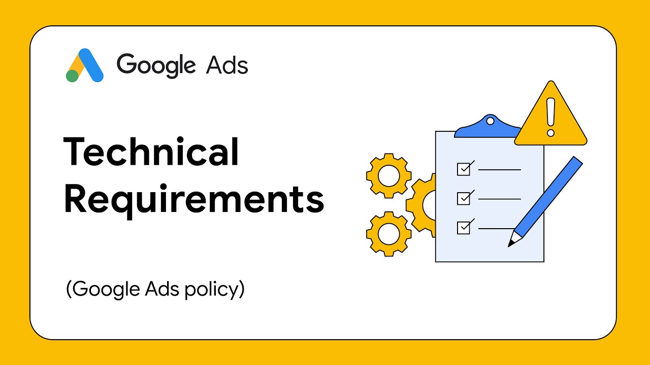 Google Ads Technical Requirements: 10 Rules to Follow