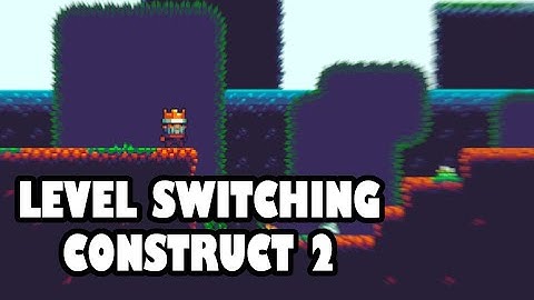 How to add Level Switching in Construct 2