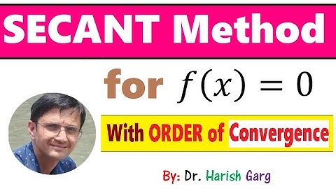 Secant Method and Rate of Convergence