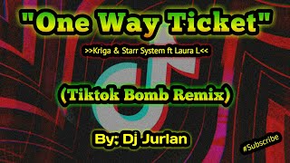 One Way Ticket Tiktok Bomb Remix DjJurlan Remix New Tiktok Trend Tiktok Viral