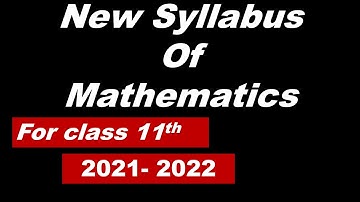 Math syllabus for class 11 CBSE 2021-22 | Math Syllabus class 11 | Math reduced syllabus class 11