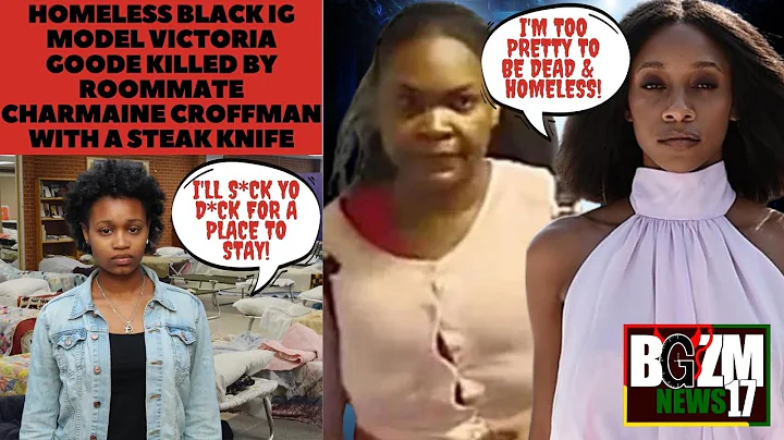 Homeless Black IG Model Victoria Goode Killed By R...
