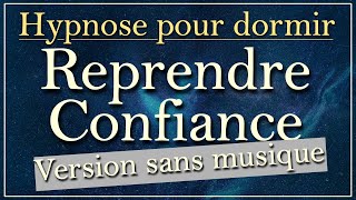 Hypnose pour reprendre confiance en dormant version sans musique