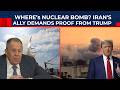 Iran’s Top Ally Demands Proof From Trump On Tehran’s Nuclear ‘Bombs’ As US War Justification Falters