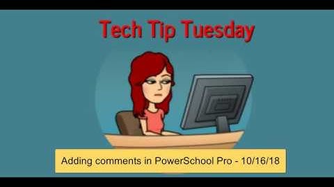 Adding Comments in PowerSchool Pro