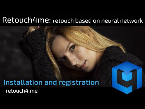 Retouch4me: retouch based on neural network (installation and registration)