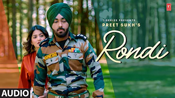 Rondi ► Preet Sukh (Full Audio Song) | New Punjabi Song 2022 | Latest Punjabi Songs 2022