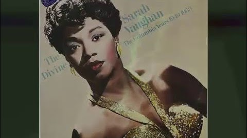 Sarah Vaughan - Nice Work If You Can Get It (1950)