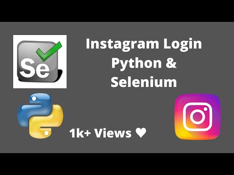 Login To Instagram With Python & Selenium ( Web Automation )