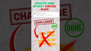 I Made a Scratch Game with ZERO Control Blocks! #shorts