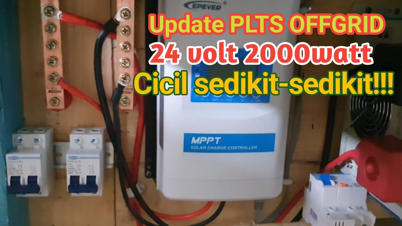 Update perkembangan PLTS OFFGRID 24 volt 2000 watt - YouTube