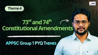 4. 73rd and 74th Constitutional Amendments | APPSC Group 1 Mains PYQ Themes | APPSC | Tara IAS