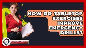How Do Tabletop Exercises Improve Emergency Drills? - Crisis Response Coach