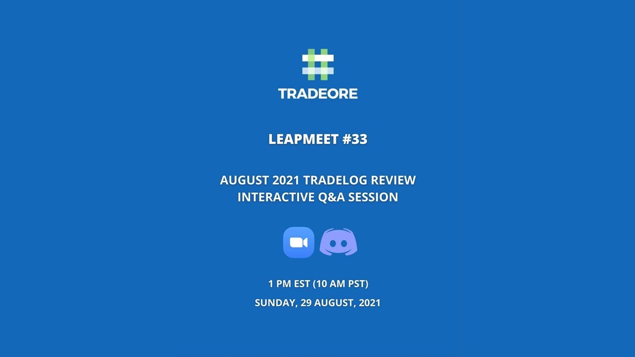 LEAPMEET #33 Aug2021 TradeLog Review & Interactive Q&A Session | Learn How To Make 💲13K in a Month🔥
