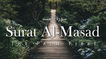 Surah Al Masad (The Palm Fibre) سورة المسد