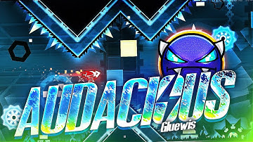 [#58] Audacious by Gluewis | Easy Demon | Geometry Dash 2.13