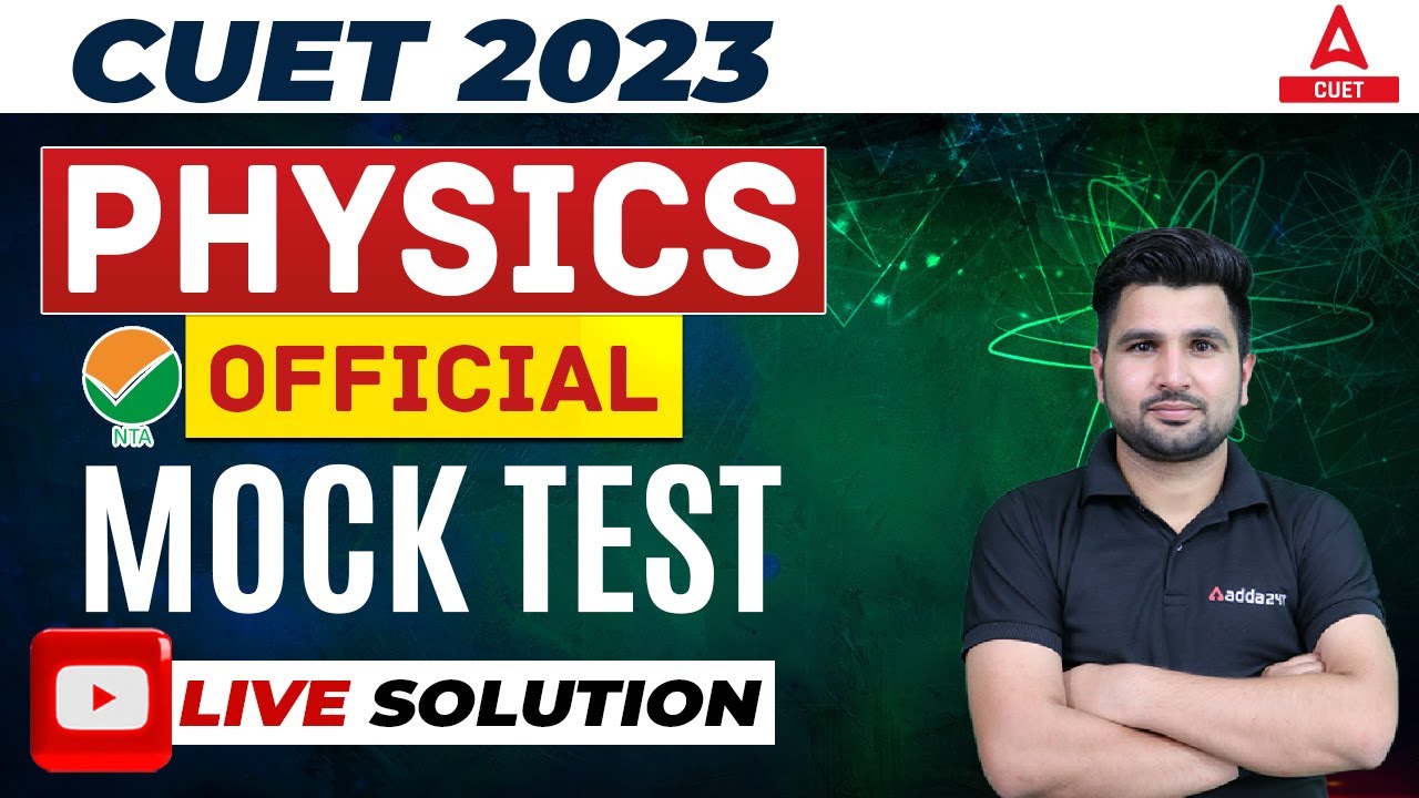 CUET 2023 Physics NTA Official Mock Test | Live Solution By Gajendra ...