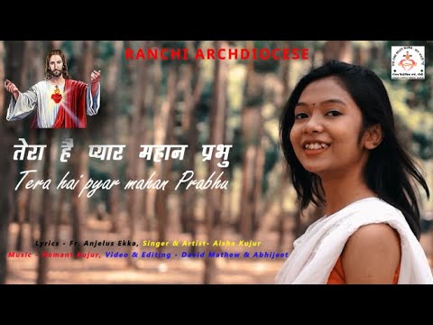 Tera hai Pyar mahan prabhu        Lievens Music Fr Anjelus Ekka