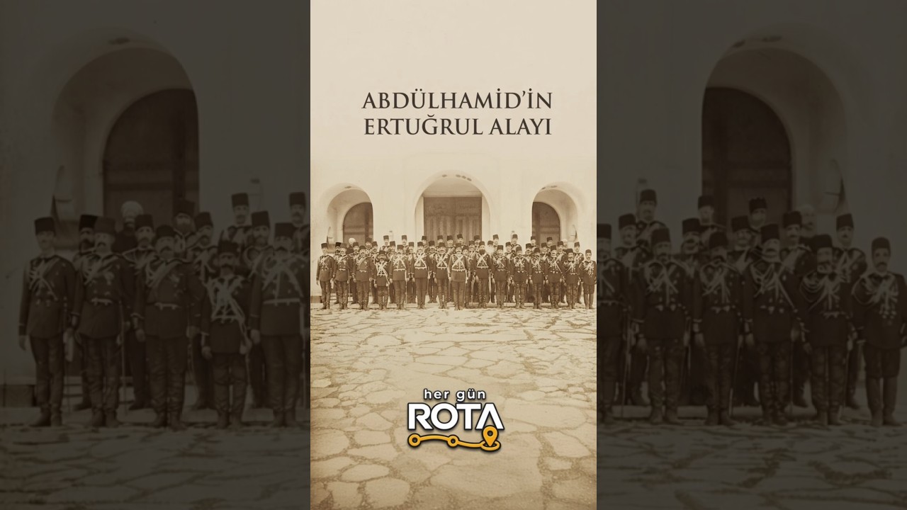 II. Abdülhamid'in Karakeçililerden Kurduğu Ertuğrul Alayı | Sultan Abdülhamid's Ertuğrul Regiment