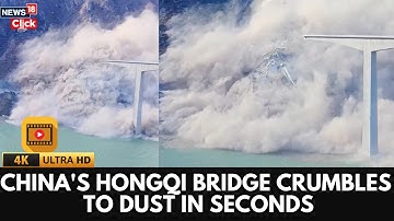 China Bridge Collapse: Video Shows Moment Of Hongqi Bridge Failure | No Casualties Reported | 4K