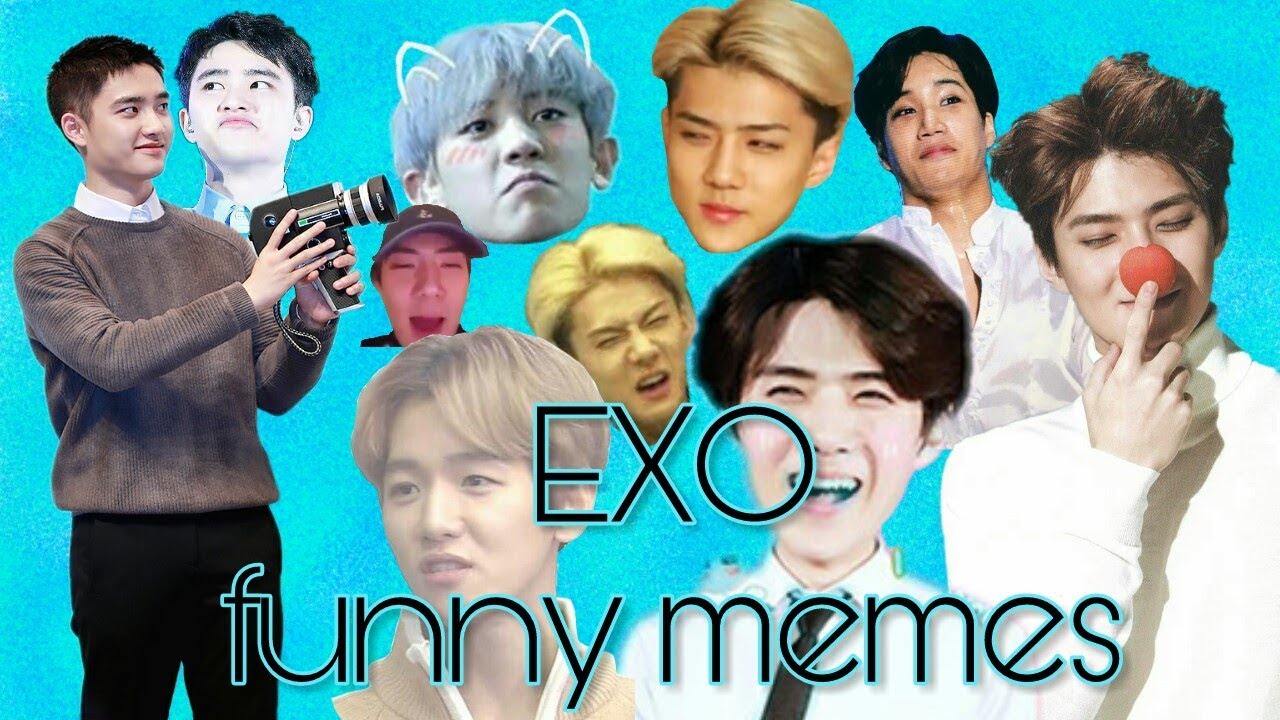 EXO Funny BEST MEMES Pt1 YouTube