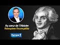 Au cœur de l'histoire: Robespierre l'incorruptible (Franck Ferrand)