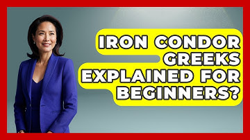 Iron Condor Greeks Explained For Beginners? - Stock and Options Playbook
