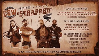 Strapped | 05.14.2022 | Central States Wrestling | Kansas City Pro Wrestling