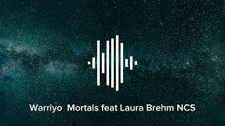 Warriyo  Mortals feat Laura Brehm