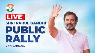 LIVE: Shri Rahul Gandhi addresses the public in Adilabad, Telangana.｜Indian National Congress