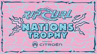 2026 Rip Curl Nations Trophy presented by Citroën | o2 SURFTOWN MUC